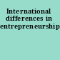 International differences in entrepreneurship
