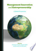 Management innovation and entrepreneurship : a global persepctive /