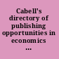 Cabell's directory of publishing opportunities in economics and finance.