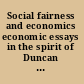 Social fairness and economics economic essays in the spirit of Duncan Foley /