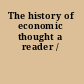 The history of economic thought a reader /