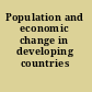 Population and economic change in developing countries