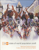 UNFPA state of world population, 2008 : reaching common ground : culture, gender and human rights.