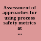Assessment of approaches for using process safety metrics at the Blue Grass and Pueblo chemical agent destruction pilot plants