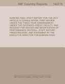 Burkina Faso : staff report for 2014 article 4 consultation, first review under the three-year arrangement under the extended credit facility, and request for waiver and modification of performance criteria-staff report; press release; and statement by the executive director for Burkina Faso.