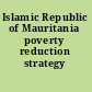 Islamic Republic of Mauritania poverty reduction strategy paper.