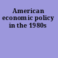 American economic policy in the 1980s