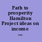 Path to prosperity Hamilton Project ideas on income security, education, and taxes /