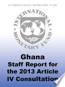 Ghana 2013 article IV consultation.