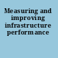 Measuring and improving infrastructure performance