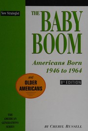 The baby boom : Americans born 1946 to 1964 /