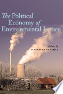 The political economy of environmental justice