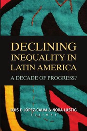 Declining inequality in Latin America : a decade of progress? /