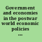 Government and economies in the postwar world economic policies and comparative performance, 1945-85 /