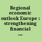 Regional economic outlook Europe : strengthening financial systems : Nov. 07 /