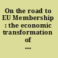 On the road to EU Membership : the economic transformation of Turkey /