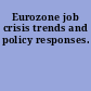 Eurozone job crisis trends and policy responses.