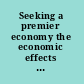 Seeking a premier economy the economic effects of British economic reforms, 1980-2000 /