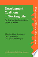 Development coalitions in working life the "enterprise development 2000" program in Norway /