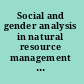 Social and gender analysis in natural resource management learning studies and lessons from Asia /