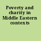 Poverty and charity in Middle Eastern contexts