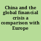 China and the global financial crisis a comparison with Europe /