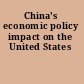 China's economic policy impact on the United States