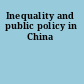 Inequality and public policy in China