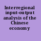 Interregional input-output analysis of the Chinese economy
