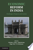 Economic reform in India challenges, prospects, and lessons /