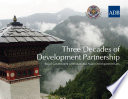 Three decades of development partnership : Royal Government of Bhutan and Asian Development Bank.