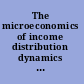 The microeconomics of income distribution dynamics in East Asia and Latin America