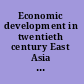 Economic development in twentieth century East Asia the international context /