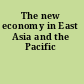 The new economy in East Asia and the Pacific