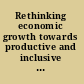 Rethinking economic growth towards productive and inclusive Arab societies.