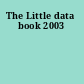 The Little data book 2003