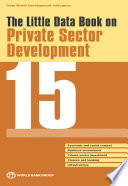 Little data book on private sector development 2015 /