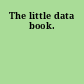 The little data book.