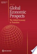Global economic prospects : the global economy in transition.