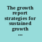 The growth report strategies for sustained growth and inclusive development /