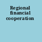 Regional financial cooperation