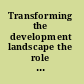 Transforming the development landscape the role of the private sector /