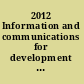 2012 Information and communications for development maximizing mobile.