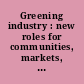 Greening industry : new roles for communities, markets, and governments.