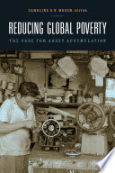 Reducing global poverty the case for asset accumulation /