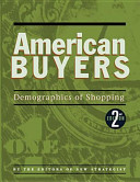 American buyers : demographics of shopping.