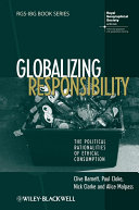 Globalizing responsibility the political rationalities of ethical consumption /