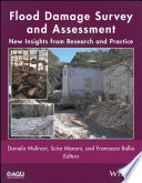 Flood damage survey and assessment : new insights from research and practice /