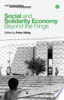Social and solidarity economy : beyond the fringe /
