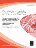 Tourism in a transforming world economy and the impacts of the brave new world : how might developing nations achieve long-term sustainable development? /